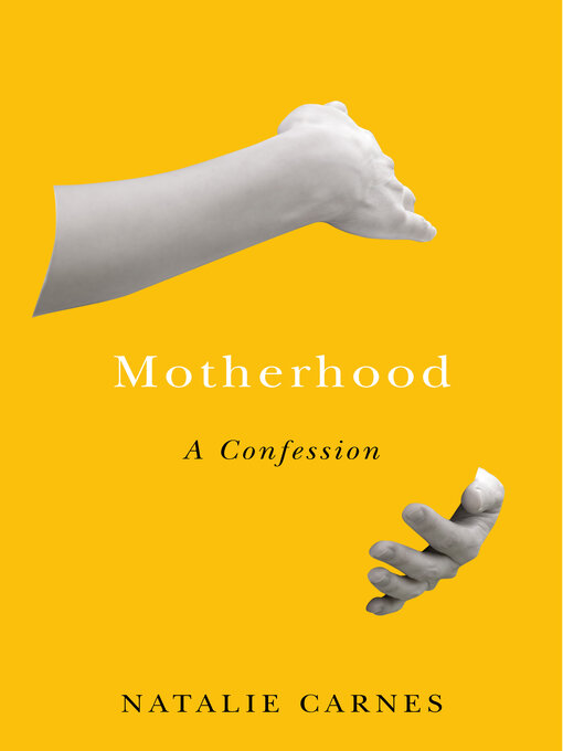 Title details for Motherhood by Natalie Carnes - Available